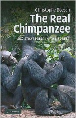 Real Chimpanzee: Sex Strategies in the Forest - Christophe Boesch