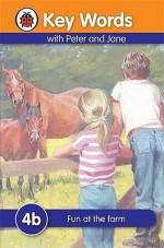 Fun At The Farm (Key Words) - Ladybird Key Words