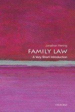 Family Law: A Very Short Introduction (Very Short Introductions) - Jonathan Herring