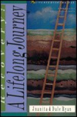 Recovery: A Lifelong Journey : 6 Studies for Groups or Individuals : With Notes for Leaders (Life Recovery Guides) - Juanita Ryan, Dale Ryan