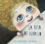 La risa de Ignacio - Juan Ignacio Peña, Mar Blanco