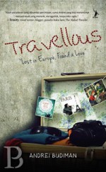 Travellous: Lost in Europe, Found A Love - Andrei Budiman