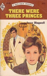 There Were Three Princes - Joyce Dingwell