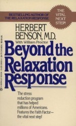 Beyond the The Relaxation Response - Herbert Benson