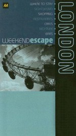 Weekend Escape: London - Sarah Haro, Catherine Laughton, Fabian Frydman, Martin Knowlden