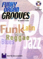 Funky Organ Grooves Book with audio CD - Gordon Andrew, Andrew Gordon