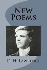 New Poems - D. H. Lawrence