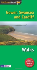 Pathfinder Gower, Swansea and Cardiff (Pathfinder Guides) - Dennis Kelsall