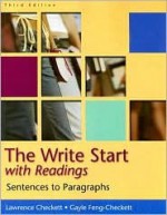 Checkett Write To Start:Sentences And Paragraphs With Readings Thirdedition - Lawrence Checkett, Gayle Feng-Checkett