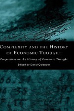 Complexity and the History of Economic Thought - History of Economics Society, David Colander