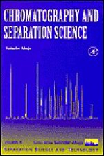 Chromatography And Separation Science - Satinder Ahuja, Ahuja