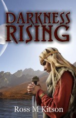 Darkness Rising - Ross M. Kitson