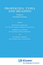 Properties, Types and Meaning: Volume I: Foundational Issues - Raymond Turner, Gennaro Chierchia, Barbara H. Partee, G. Chierchia