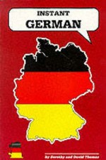 Instant German (Instant Language Guides Series) - Dorothy Thomas, David Thomas