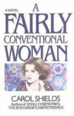 A Fairly Conventional Woman - Carol Shields