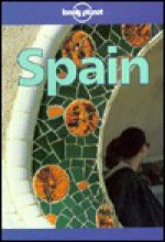 Lonely Planet Spain: Travel Survival Kit - John Noble, Corinne Simcock, Susan Forsyth, Mark Armstrong, Damien Simonis, Lonely Planet