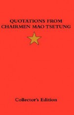 Quotations from Chairman Mao Tsetung - Mao Tse-tung