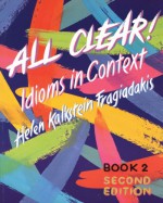 All Clear!: Idioms in Context - Helen Kalkstein Fragiadakis