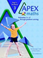 Apex Maths 3 Pupil's Textbook: Extension for All Through Problem Solving - Ann Montague-Smith, Paul Harrison