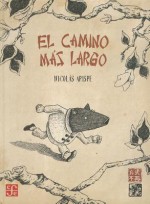 El Camino Mas Largo - Nicolás Arispe