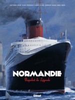 Normandie, paquebot de légende - Christian Boube, François Ravard, Gwendal Lemercier, Myriam Lavialle