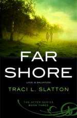 Far Shore - Traci L. Slatton