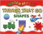 Things That Go: Shapes with Other and Pens/Pencils - Louise Gardner