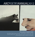 Arc Poetry Annual 2012: Poet vs. Poet - Anita Lahey, Katia Grubisic