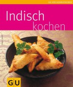 Indisch kochen (Kochen & Verwöhnen) (German Edition) - Tanja Dusy