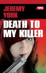 Death to My Killer - Jeremy York