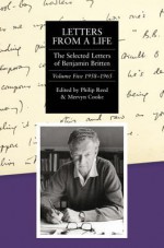 Letters from a Life: The Selected Letters of Benjamin Britten, 1913-1976: Volume Five: 1958-1965 - Benjamin Britten, Mervyn Cooke