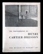 The Photographs of Henri Cartier-Bresson - Henri Cartier-Bresson, Lincoln Kirstein, Beaumont Newhall