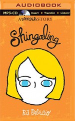 Shingaling: A Wonder Story - Taylor Ann Krahn, R.J. Palacio