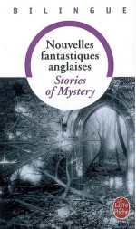 Stories of Mystery/Nouvelles fantastiques anglaises - Various, Jean-Pierre Naugrette