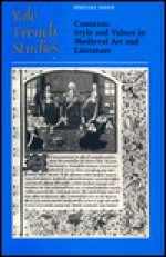 Yale French Studies, Special Issue: Contexts : Style and Values in Medieval Art and Literature (Yale French Studies) - Daniel Poirion, Nancy F. Regalado