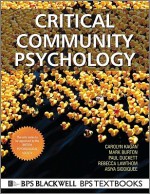 Critical Community Psychology - Carolyn Kagan, Mark Burton, Paul Duckett, Rebecca Lawthom, Asiya Siddiquee