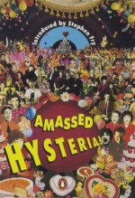 Amassed Hysteria: A Collection Of Great Comedy Sketches - Lise Mayer