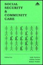 Social Security and Community Care - Sally Baldwin, Gillian Parker