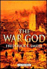 The War God - Frederick E. Smith