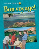 Bon Voyage! Level 1a Student Edition, Vol. 1 - McGraw-Hill Publishing, Katia Brillie Lutz