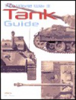 The World War II Tank Guide - Ian V. Hogg