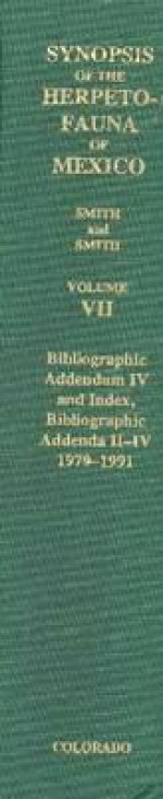 Synopsis of Herpetofauna of Mex Ico: Volume VII - Hobart M. Smith, Rozella B. Smith