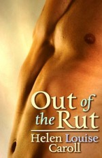 Out Of The Rut - Helen Louise Caroll