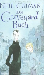 Das Graveyard-Buch - Reinhard Tiffert, Neil Gaiman