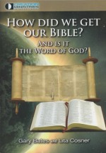 How did we get our Bible? And in it the word of God? - Gary Bates, Lita Cosner