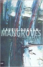 Mangroves - Laurie Duggan