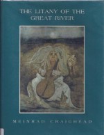 The Litany of the Great River - Meinrad Craighead