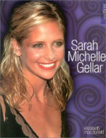 Sarah Michelle Gellar - Elizabeth MacDonald