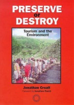 Preserve or Destroy - Jonathan Croall