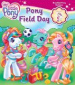 My Little Pony Book & Charm Pony Field Day (My Little Pony (Reader's Digest)) - Ruth Koeppel